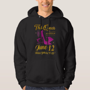 This Queen Was Born On 12th June Pink Happy Birthd Hoodie