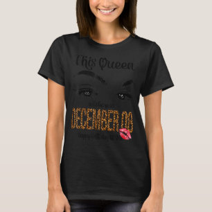 This Queen Was Born on December 8 8th December Bir T-Shirt