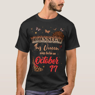 This Queen Was Born On October 17 Brown Sugar T-Shirt
