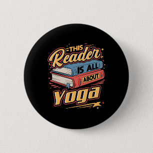 This Reader Is All About Yoga Book Lover And Welln 6 Cm Round Badge
