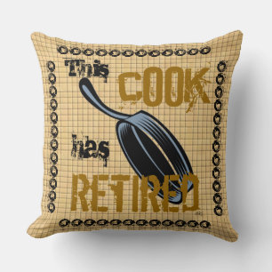 This Retired Cook Pillows