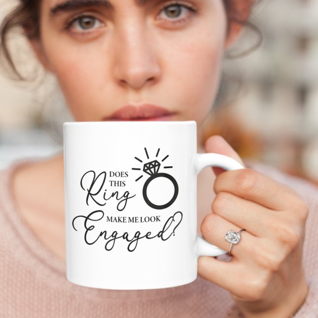 This Ring Make Me Look Engaged Coffee Mug (Creator Uploaded)