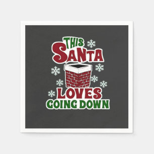 This Santa Loves Going Down Christmas Naughty Xmas Napkin