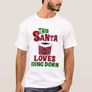 This Santa Loves Going Down  T-Shirt
