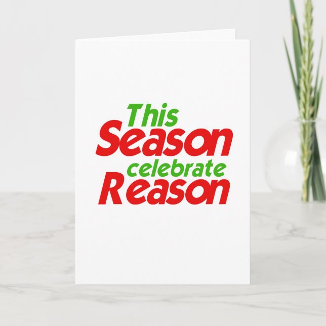 THIS SEASON CELEBRATE REASON -.png Holiday Card (Front)