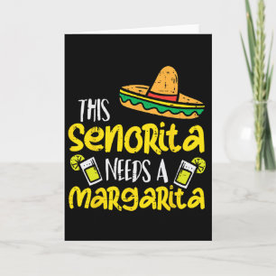 This Senorita Needs A Funny Mexican Cinco De Mayo Card