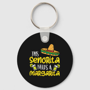 This Senorita Needs A Funny Mexican Cinco De Mayo  Key Ring
