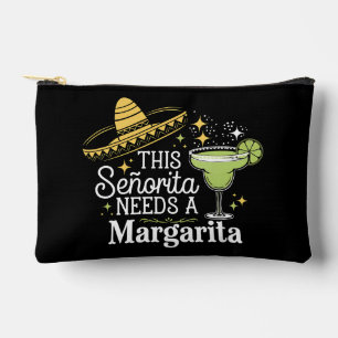 This Senorita Needs A Margarita Cinco De Mayo Accessory Pouch
