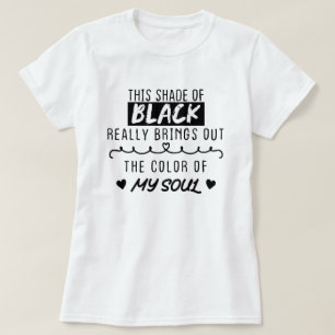 This shade of black really brings out the colour o T-Shirt