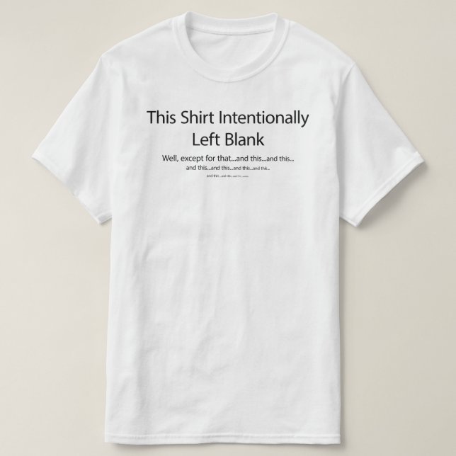 This Shirt Intentionally Left Blank (Design Front)