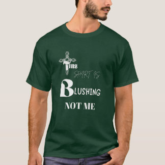 This Shirt Is Blushing Funny Casual Streetwear