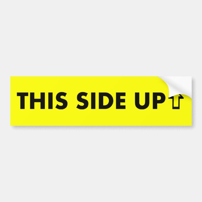 this side up bumper sticker (Front)