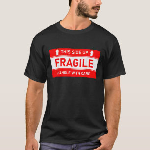 This Side Up Fragile Handle With Care Funny Gen Z  T-Shirt