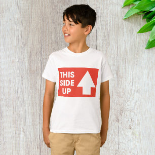 This Side Up Sign T-Shirt