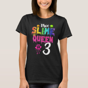 This Slime Queen Is 3rd Birthday Girl Crown 3 Year T-Shirt