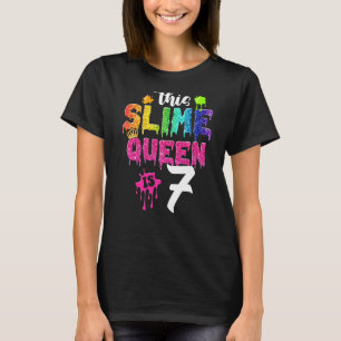 This Slime Queen Is 7th Birthday Girl Crown 7 Year T-Shirt