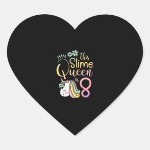This Slime Queen Is 8 Unicorn Girl 8th Birthday Pa Heart Sticker