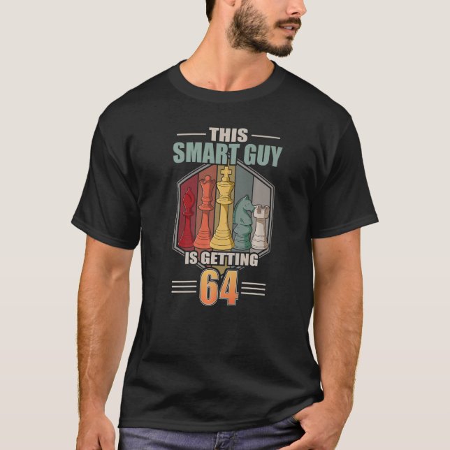 This Smart Guy Is Getting 64 Retro Chess 64th Birt T-Shirt (Front)