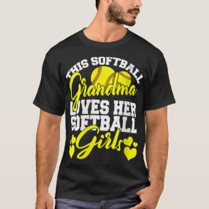 This Softball Grandma Loves Her Softball Girls Sof T-Shirt