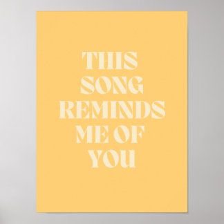 this song reminds me of you poster
