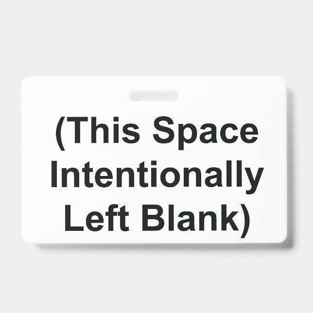 (This Space Intentionally Left Blank) - BADGE ID Badge (Front)