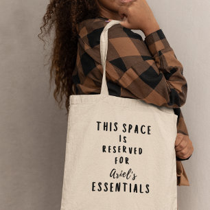 This Space is Reserved Personalized Funny Gift Tote Bag