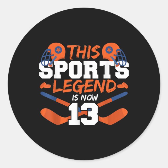 This Sports Legend Is Now 13  Classic Round Sticker (Front)
