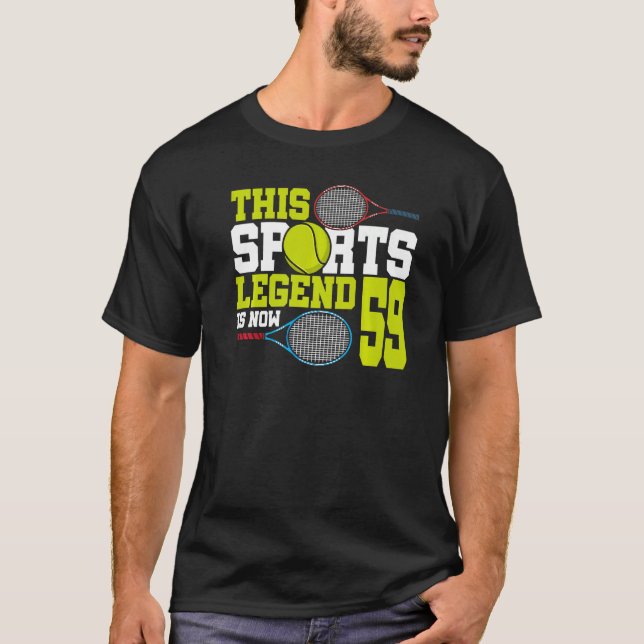 This Sports Legend Is Now 59 Tennis 59th Birthday  T-Shirt (Front)