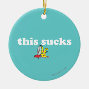 This Sucks Ceramic Ornament