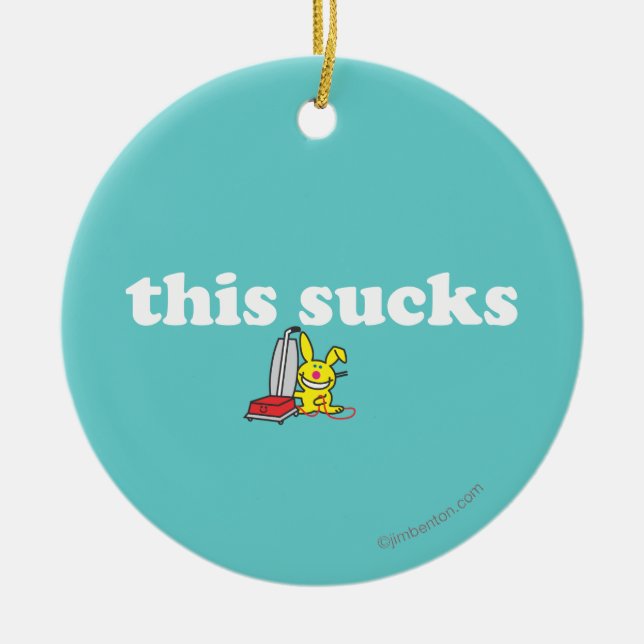 This Sucks Ceramic Ornament (Front)