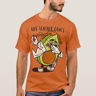 This Teacher Guacs Funny Dabbing Avocado Teacher C T-Shirt