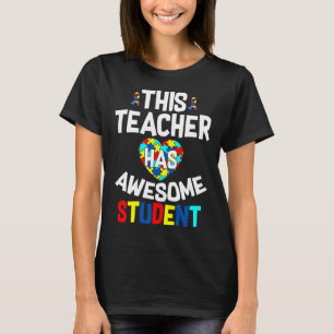 This Teacher Has Awesome Students Autism Awareness T-Shirt