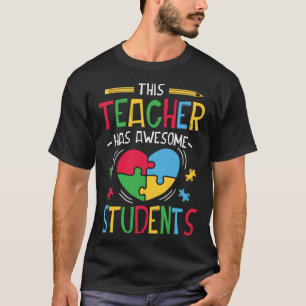 This Teacher Has Awesome Students Autism Awareness T-Shirt