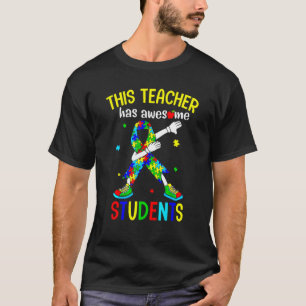 This Teacher Has Awesome Students Autism Awareness T-Shirt