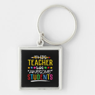This Teacher Has Awesome Students Key Ring