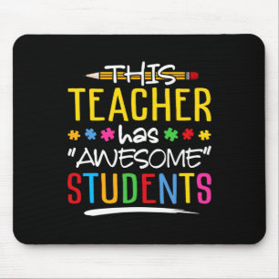 This Teacher Has Awesome Students Mouse Pad
