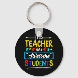 This Teacher Has Awesome Students Puzzle Autism Aw Key Ring