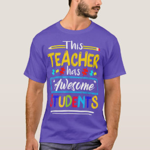 This Teacher Has Awesome Students Puzzle Autism Aw T-Shirt