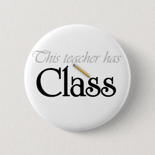 This Teacher Has Class 6 Cm Round Badge