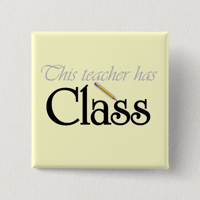 This Teacher Has Class Tshirts and Gifts 15 Cm Square Badge (Front)
