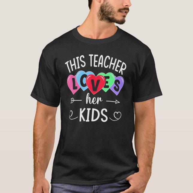 This Teacher Loves Her Kids Shirts Teachers Valent (Front)