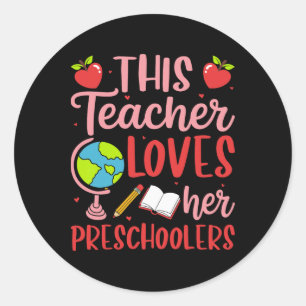 This Teacher Loves Her Preschoolers Valentine’s Da Classic Round Sticker
