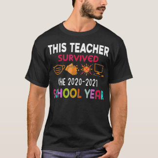 This Teacher Survived The 20202021 School Year Gif T-Shirt