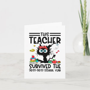 This Teacher Survived The 2022-2023 School Year Card