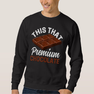 This That  Chocolate  Sweet Tooth Candy Sweatshirt