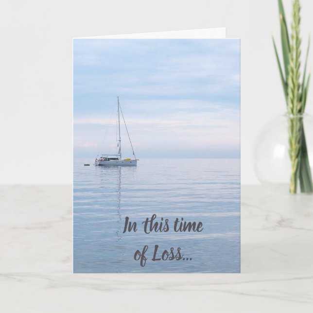 This Time of Loss Scripture Comfort Sailboat Card (Front)