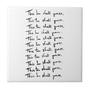 This too shall pass! Inspirational quote Ceramic Tile