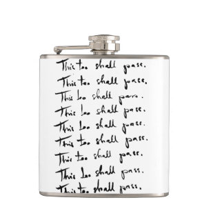This too shall pass! Inspirational quote Hip Flask