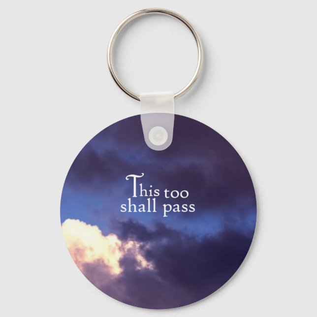 This too shall pass key ring (Front)