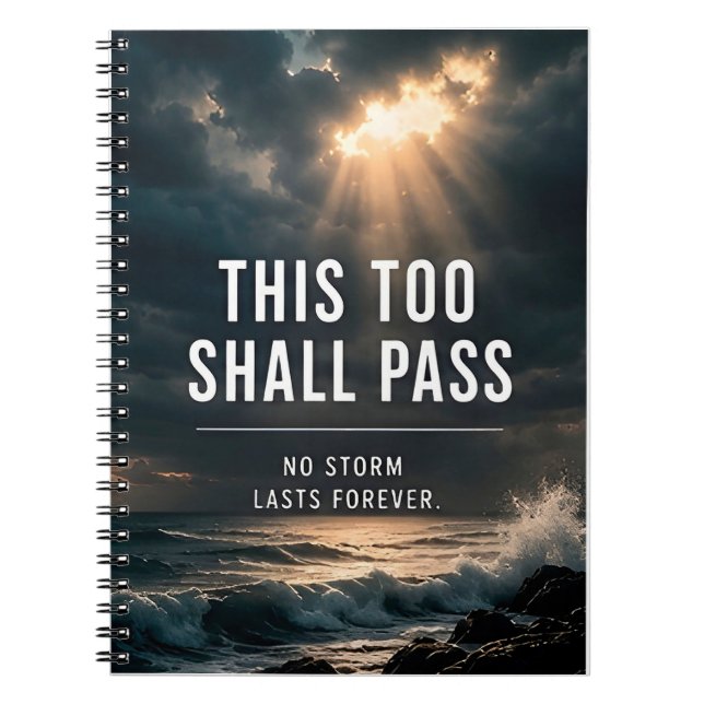 🌤️ This Too Shall Pass No Storm Lasts Forever Hop Notebook (Front)